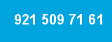 921 509 71 61 921 509 71 61